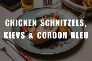 Chicken Schnitzels, Kievs & Cordon Bleu